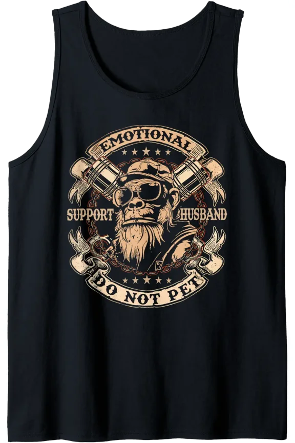 Emotional Support Husband Do Not Pet Monkey Tank Top Size S-3XL