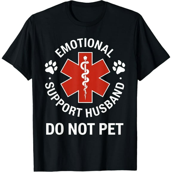 Emotional Support Husband Do Not Pet T-Shirt100%Cotton