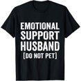 thumbnail image 1 of Emotional Support Husband Do Not Pet T-Shirt, 1 of 4