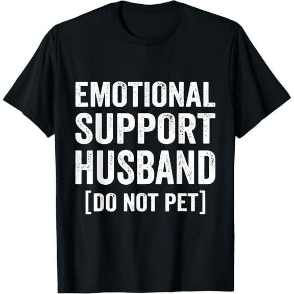 Emotional Support Husband Do Not Pet T-Shirt