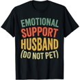 thumbnail image 1 of Emotional Support Husband Do Not Pet T-Shirt, 1 of 4