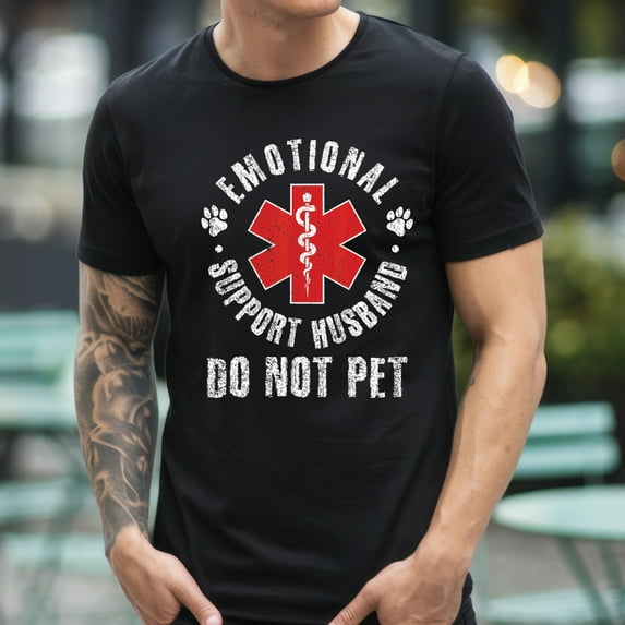 Emotional Support Husband Do Not Pet Unisex T-Shirt