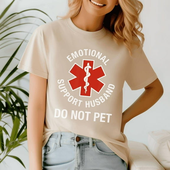 Emotional Support Husband Funny T-Shirt – Do Not Pet Shirt