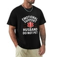 thumbnail image 1 of Emotional Support Husband Slick Men's Cotton Short Sleeve HD Print Tee for Casual T-Shirt Crew Neck Top Black 3XL, 1 of 7