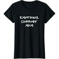 thumbnail image 1 of Emotional Support Mom Caring Mother T-Shirt100% cotton, 1 of 5