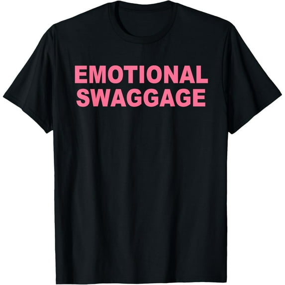 Emotional Swaggage Quote T-Shirt