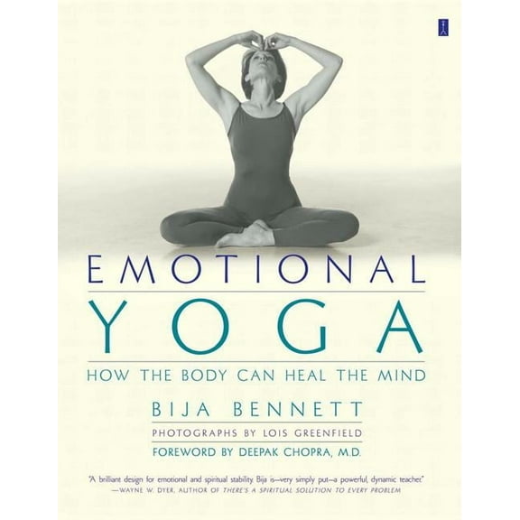 Emotional Yoga: How the Body Can Heal the Mind, (Paperback)