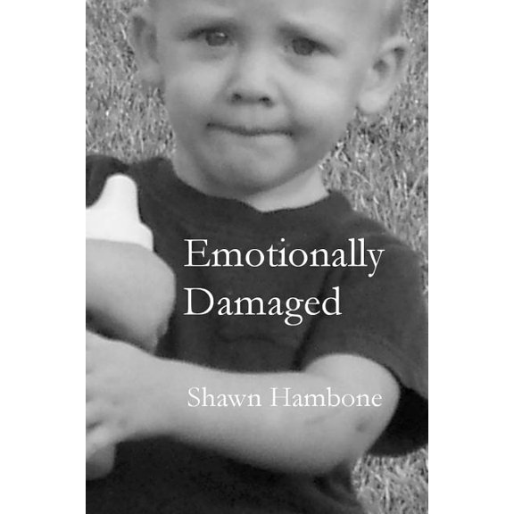 Emotionally Damaged: The White Boy Series (Paperback)