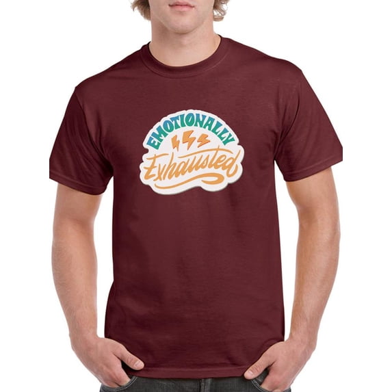 Emotionally Exhausted! T-Shirt Men -Smartprints Designs, Male 3X-Large