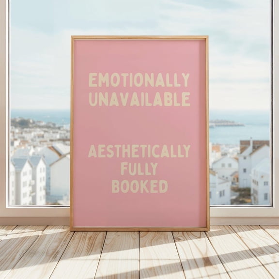 Emotionally Unavailable Print Aesthetically Fully Booked Millennial Girl Wall Art Pink Room Decor Pink & Beige