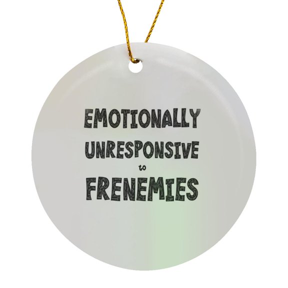 3drose, Emotionally Unresponsive to Frenemies, Circle Porcelain Ornament