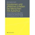 thumbnail image 1 of Emotionen Und Affektives Erleben Bei Menschen Mit Autismus: Eine Untersuchung Unter Analytischer Betrachtung Autobiograp, (Paperback), 1 of 1