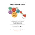 thumbnail image 1 of Emotionraising: How to astonish, disturb, seduce and convince the brain to support good causes (Paperback) by Francesco Ambrogetti, 1 of 1
