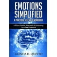 thumbnail image 1 of Emotions Simplified: A Practical Self-Help Workbook: A 5-Part Holistic Approach to Unlocking Your Best Potential (Paperback), 1 of 1