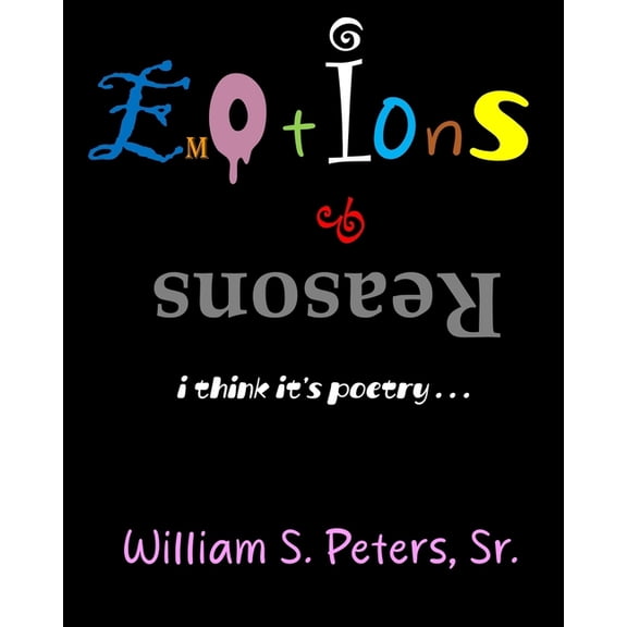 Emotions & Reasons: i think it's poetry, (Paperback)