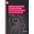 thumbnail image 1 of Emotions and Virtues in Feature Writing: The Alchemy of Creating Prize-Winning Stories, (Paperback), 1 of 1