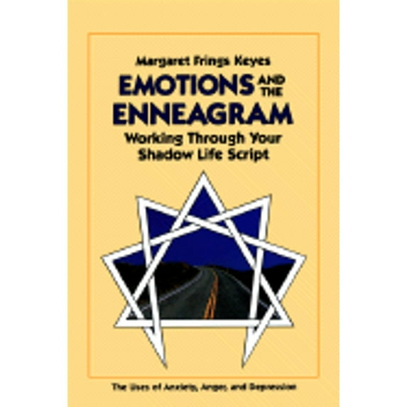 Emotions and the Enneagram: Working Through Your Shadow Life Script (Paperback) by Margaret F Keyes, Stan Nelson, Michelle Vignes