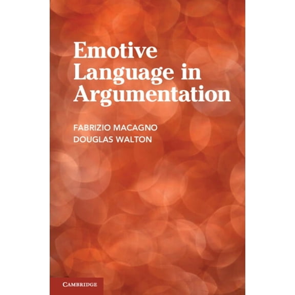 Emotive Language in Argumentation, (Paperback)
