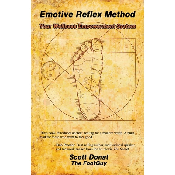 Emotive Reflex Method: Your Wellness Empowerment System (Paperback) by Diana Huntress, Scott Donat