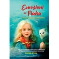 thumbnail image 1 of Emozioni in Fiaba: Esplora un Mondo di Gentilezza e Compassione attraverso Queste Affascinanti Avventure, (Paperback), 1 of 1