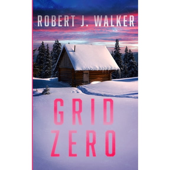 Emp Survival in a Powerless World Grid Zero, Book 82, (Paperback)