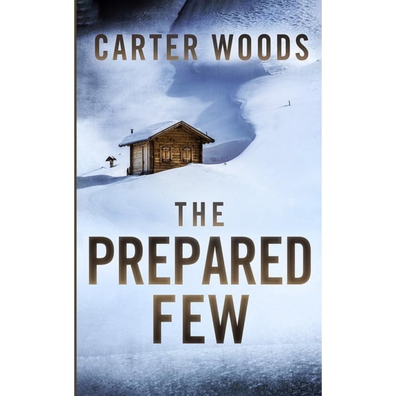 Emp Survival in a Powerless World The Prepared Few: An EMP Post Apocalypse Prepper Survival Thriller, Book 119, (Paperback)