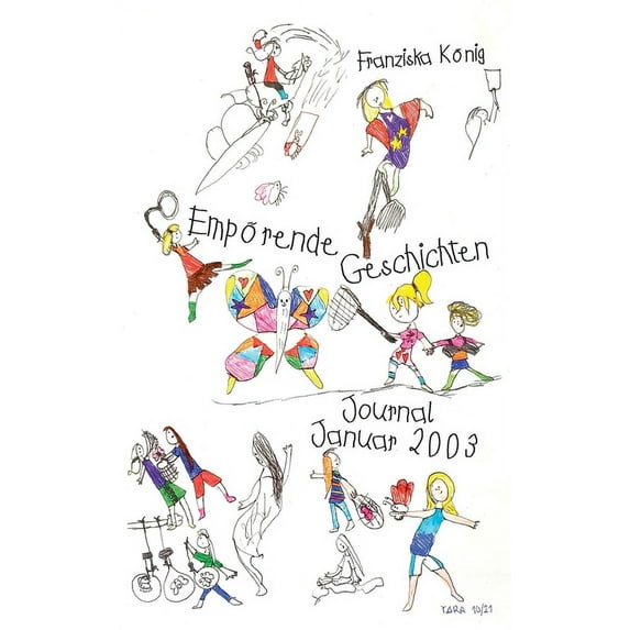 Empörende Geschichten: Ein Journal Januar 2003, (Paperback)