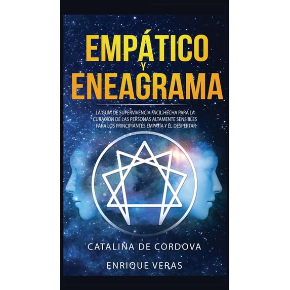 Empático y Eneagrama: La guÃa de supervivencia fácil hecha para la curación de las personas altamente sensibles - Para l, (Hardcover)