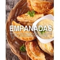 thumbnail image 1 of Empanadas: An Easy Empanada Cookbook with Delicious Empanada Recipes (Paperback), 1 of 1