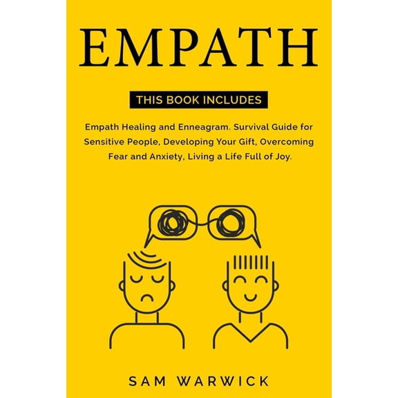 Empath: This Book Includes: Empath Healing and Enneagram. Survival Guide for Sensitive People, Developing Your Gift, Ove