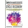 thumbnail image 1 of Empath, Narcissists and Codependency Cycle Recovery: Learn How to Deal with a Narcissistic Personality and Escape from a, (Paperback), 1 of 1