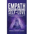 thumbnail image 1 of Empath, Psychic Abilities & Self-Love: The HSP's Survival Guide - Mindfulness, Meditations, Telepathy, Chakras, Energy &, (Hardcover), 1 of 1