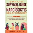 thumbnail image 1 of Empath Survival Guide and Narcissistic Relationship 2-in-1 Book: Learn How to Protect Yourself From Narcissists, Toxic R, (Paperback), 1 of 1