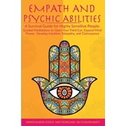 Empath and Psychic Abilities A Survival Guide for Highly Sensitive People. Guided Meditations to Paperback by May Rowland, Sai Chakra Barti