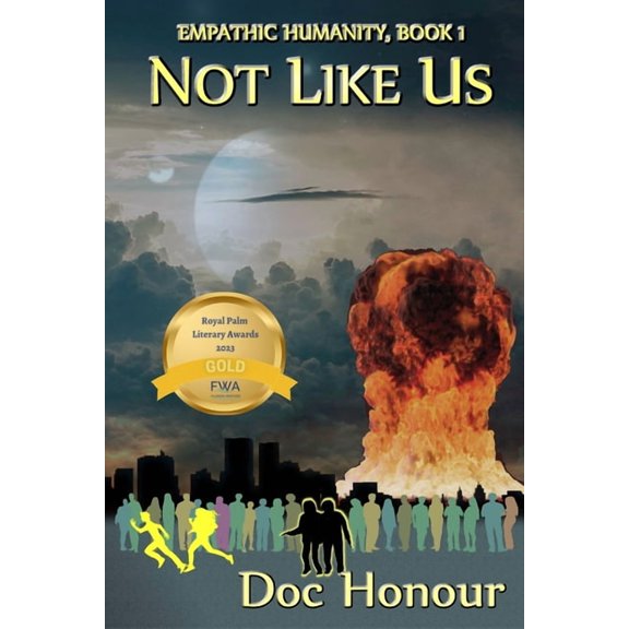Empathic Humanity Not Like Us, Book 1, (Paperback)