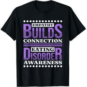 Empathy Builds Connection, Anorexia Nervosa Fighter T-Shirt