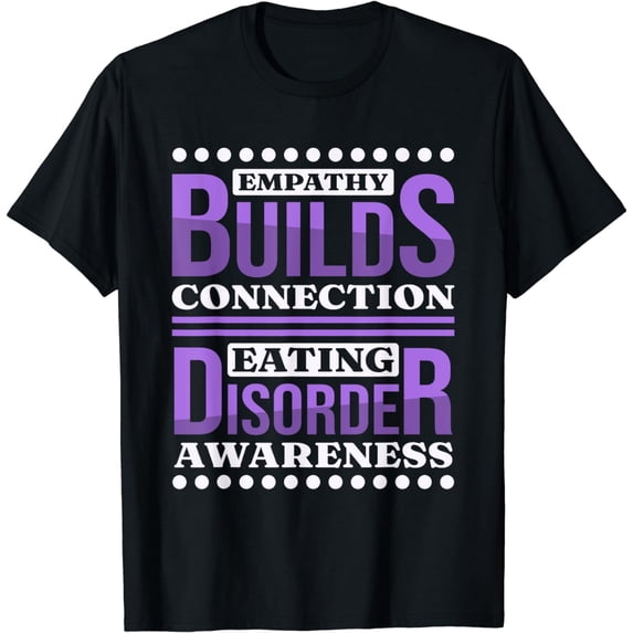 Empathy Builds Connection, Anorexia Nervosa Fighter T-Shirt