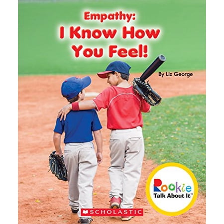 Pre-Owned Empathy: I Know How You Feel! (Rookie Talk about It) Paperback