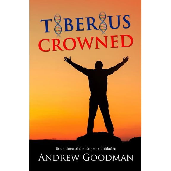 Emperor Initiative Tiberius Crowned, Book 3, (Paperback)