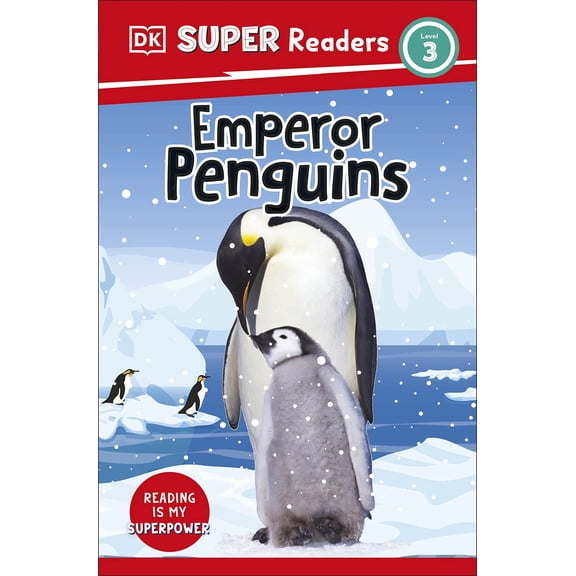 Emperor Penguins: DK Super Readers Level 3 by DK 2023 Paperback NEW