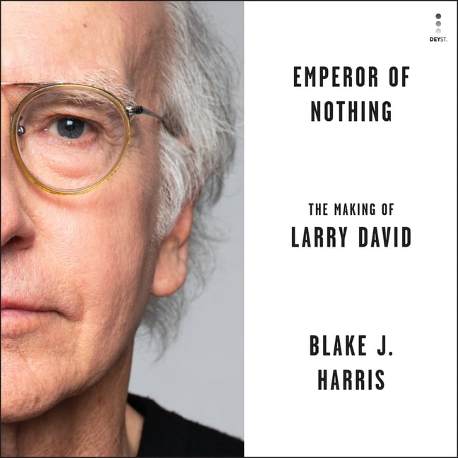 Emperor of Nothing: The Making of Larry David, (Audiobook)