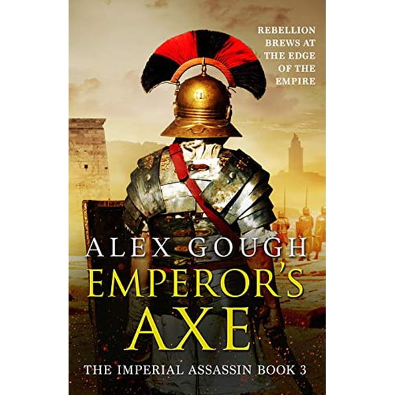 Pre-Owned Emperor's Axe (Imperial Assassin): 3 (The Imperial Assassin) (Paperback) 1788638301 9781788638302