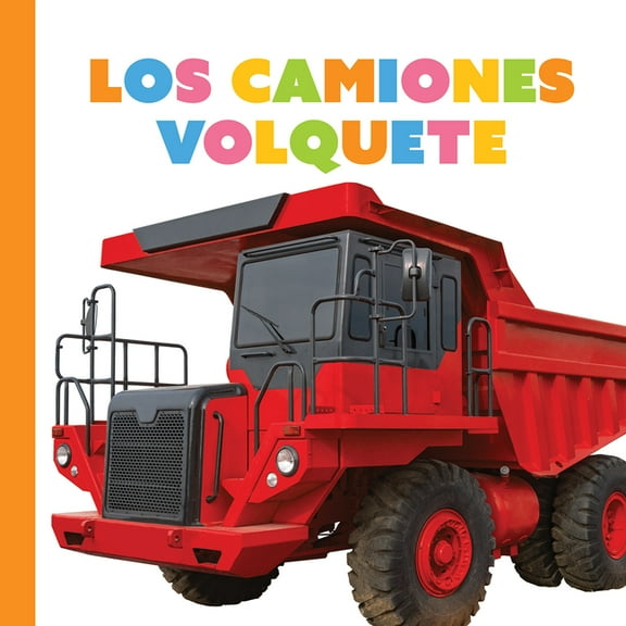 Empezando Los Camiones Volquete, (Paperback)