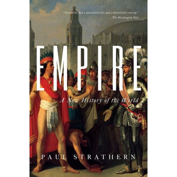 Empire: A New History of the World, (Paperback)