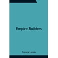thumbnail image 1 of Empire Builders, (Paperback), 1 of 1