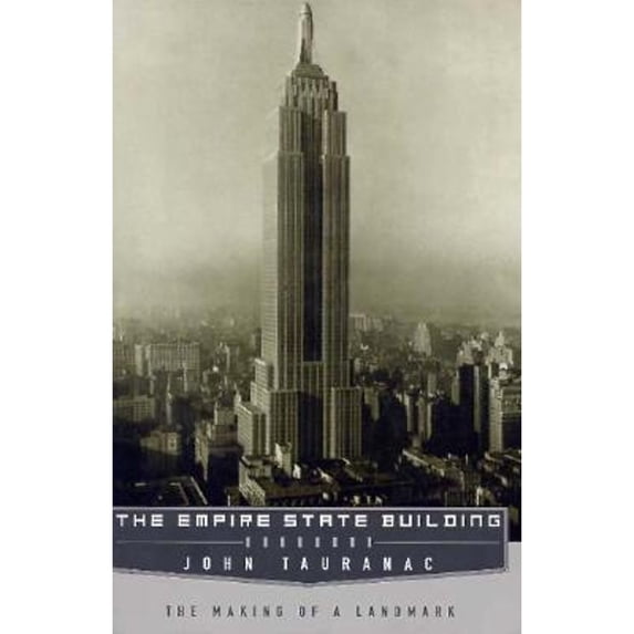 Pre-Owned Empire State Building: The Making of a Landmark (Paperback) 0312148240 9780312148249