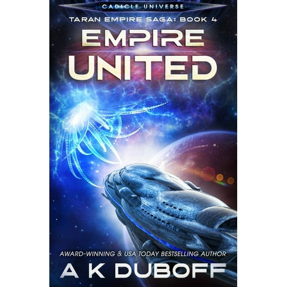 Empire United (Taran Empire Saga Book 4) (Paperback) by A K DuBoff