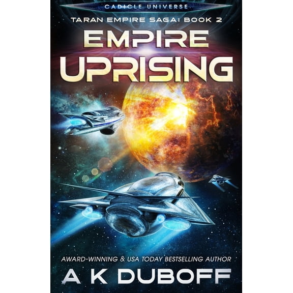 Empire Uprising (Taran Empire Saga Book 2) (Paperback) by A K DuBoff