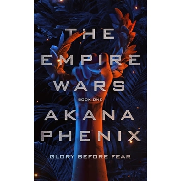 Pre-Owned The Empire Wars (Paperback) by Akana Phenix