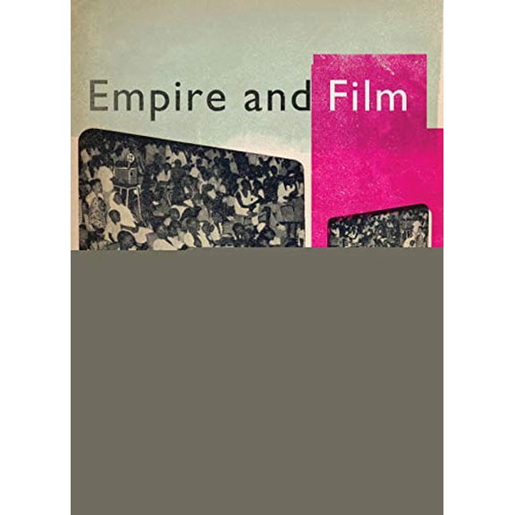 Empire and Film (Paperback) by Lee Grieveson